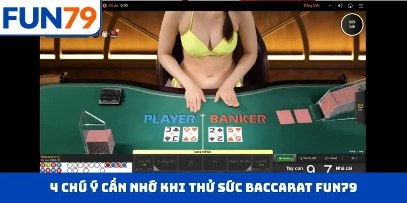 4 chú ý cần nhớ khi thử sức Baccarat FUN79