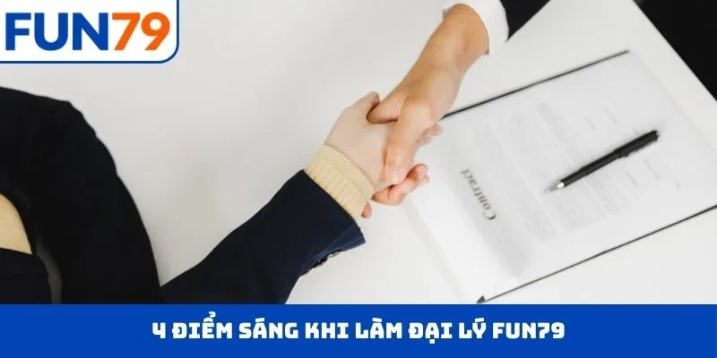 Đại lý FUN79 4 điểm sáng khi làm đại lý FUN79
