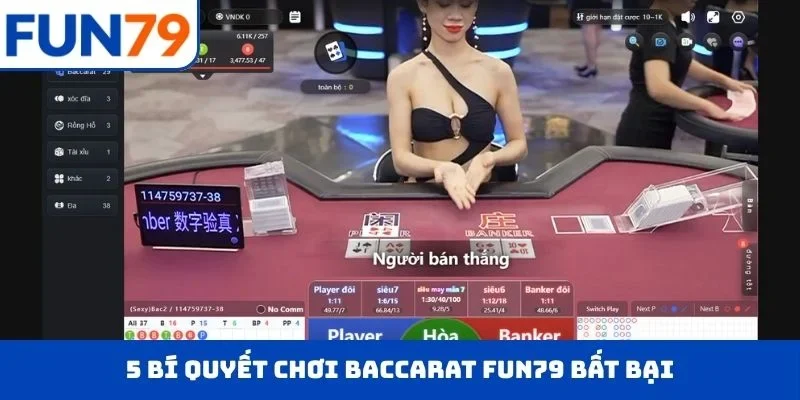 5 bí quyết chơi Baccarat FUN79 bất bại