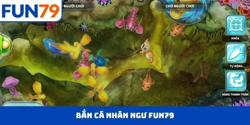 bắn cá nhân ngư