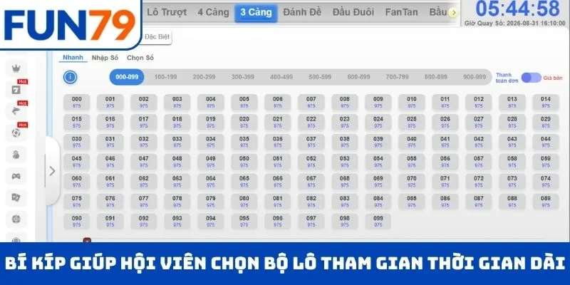 Bí kíp giúp hội viên chọn bộ lô có thể tham gian thời gian dài