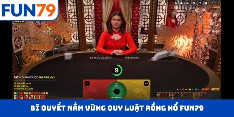 Bí quyết nắm vững quy luật Rồng Hổ FUN79