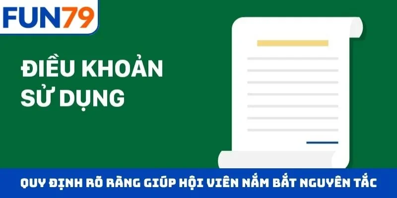 Quy định rõ ràng giúp hội viên nắm bắt nguyên tắc sử dụng
