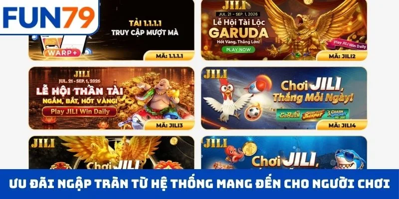 Ưu đãi ngập tràn từ hệ thống mang đến cho người chơi
