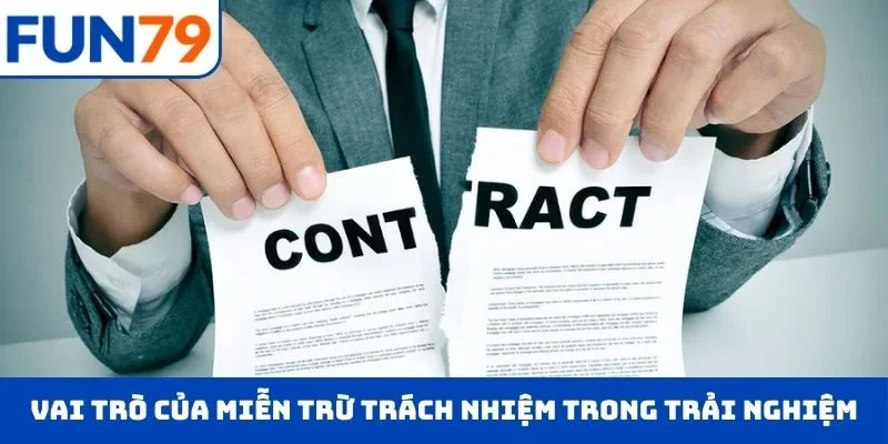 Vai trò của miễn trừ trách nhiệm trong trải nghiệm sử dụng